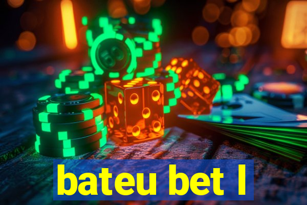 bateu bet l